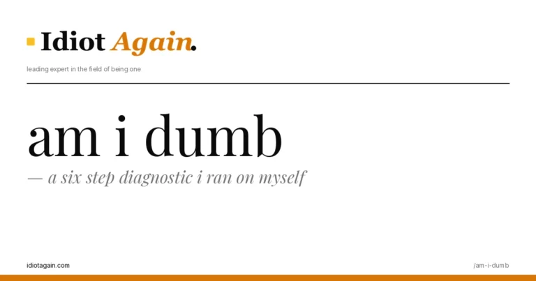 am i dumb on a yellow background — editorial cover illustration from idiotagain.com