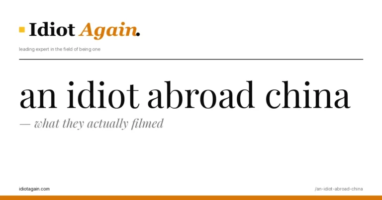 post cover for an idiot abroad china: hand-drawn editorial illustration, idiotagain.com palette