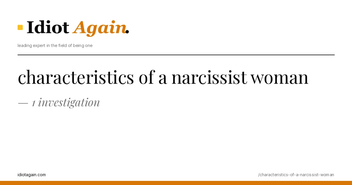 horizontal banner for the characteristics of a narcissist woman article, idiotagain editorial style, yellow accent