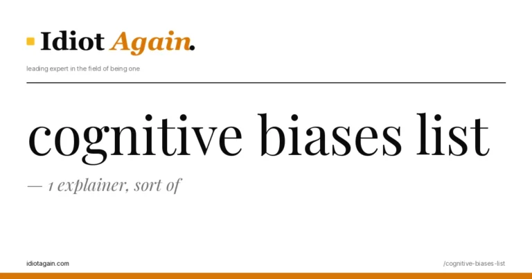 cognitive biases list, visualised — flat editorial illustration with yellow highlights, idiotagain.com