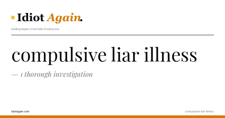 compulsive liar illness explained in one frame — minimalist yellow-and-black illustration from idiotagain.com
