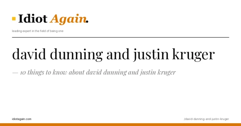 10 things to know about david dunning and justin kruger 5 minimalist editorial cover about david dunning and justin kruger, black ink and yellow tones, idiotagain.com