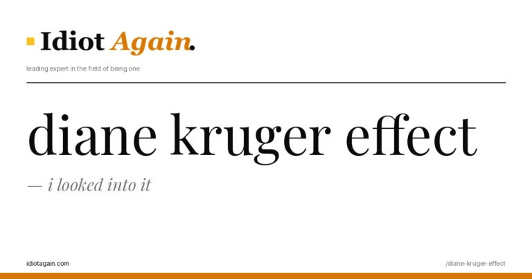 diane kruger effect, i looked into it 6 header image for the article on diane kruger effect, satirical editorial illustration on idiotagain.com
