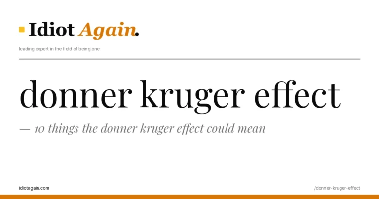 header image for the article on donner kruger effect, satirical editorial illustration on idiotagain.com
