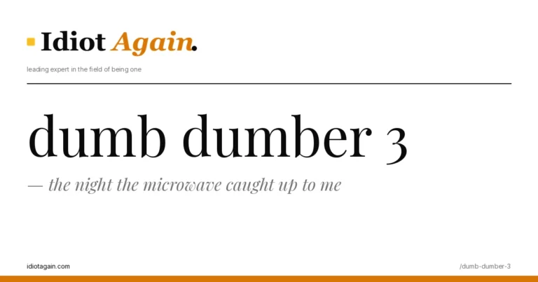 feature illustration for the dumb dumber 3 essay on idiotagain.com