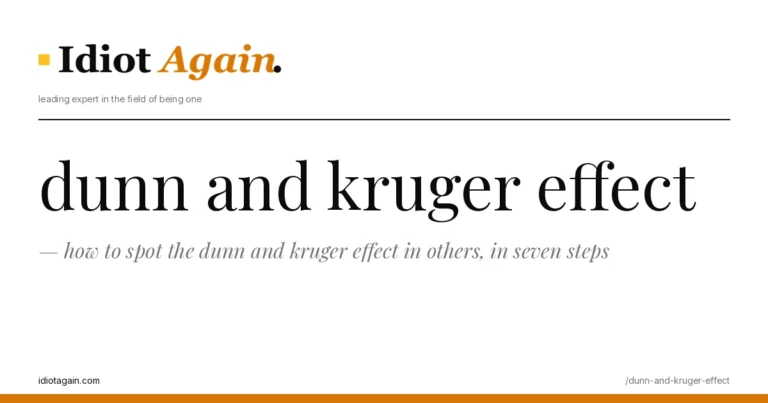 how to spot the dunn and kruger effect in others, in seven steps 3 minimalist editorial cover about dunn and kruger effect, black ink and yellow tones, idiotagain.com