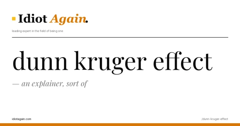 post cover for dunn kruger effect: hand-drawn editorial illustration, idiotagain.com palette