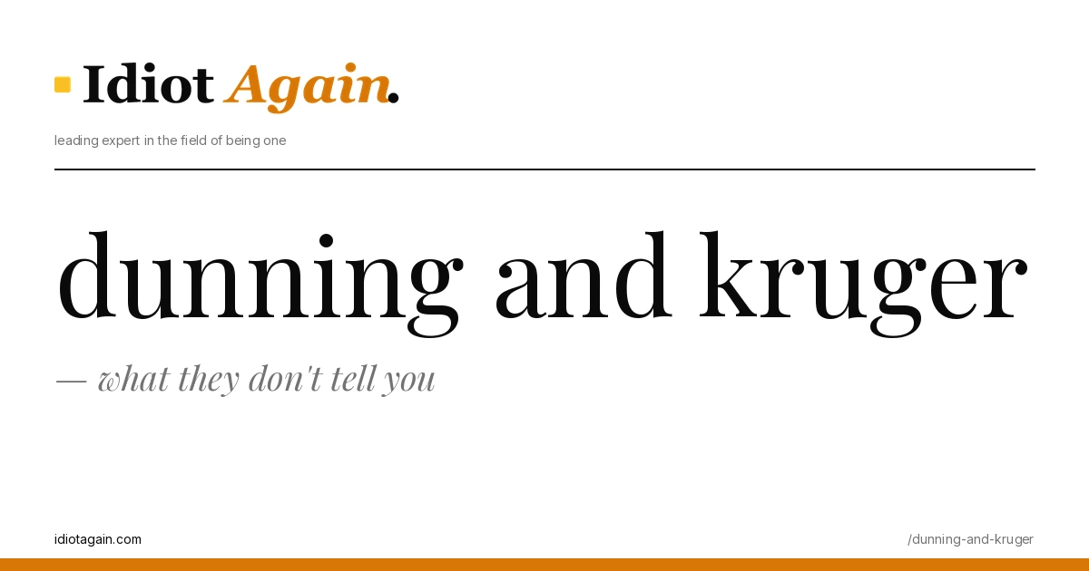 dunning and kruger explained in one frame — minimalist yellow-and-black illustration from idiotagain.com