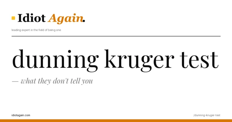 dunning kruger test, what they don't tell you 3 dunning kruger test on a yellow background — editorial cover illustration from idiotagain.com