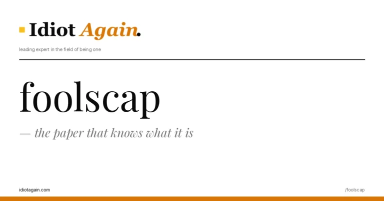 lead image for the idiotagain.com investigation on foolscap