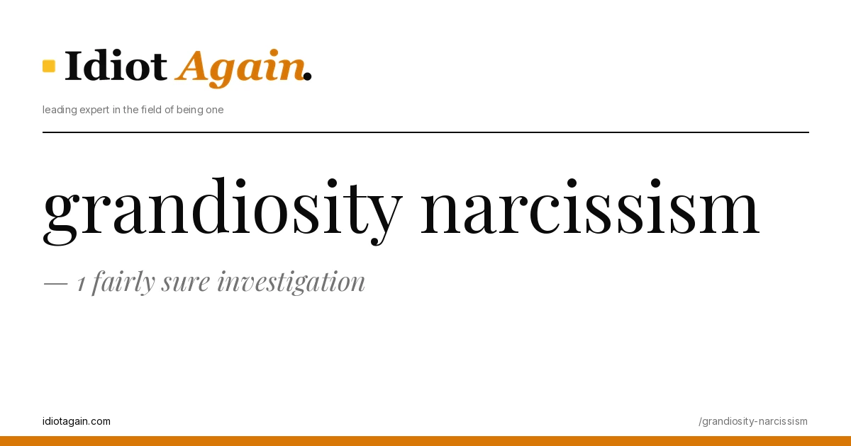 grandiosity narcissism on a yellow background — editorial cover illustration from idiotagain.com