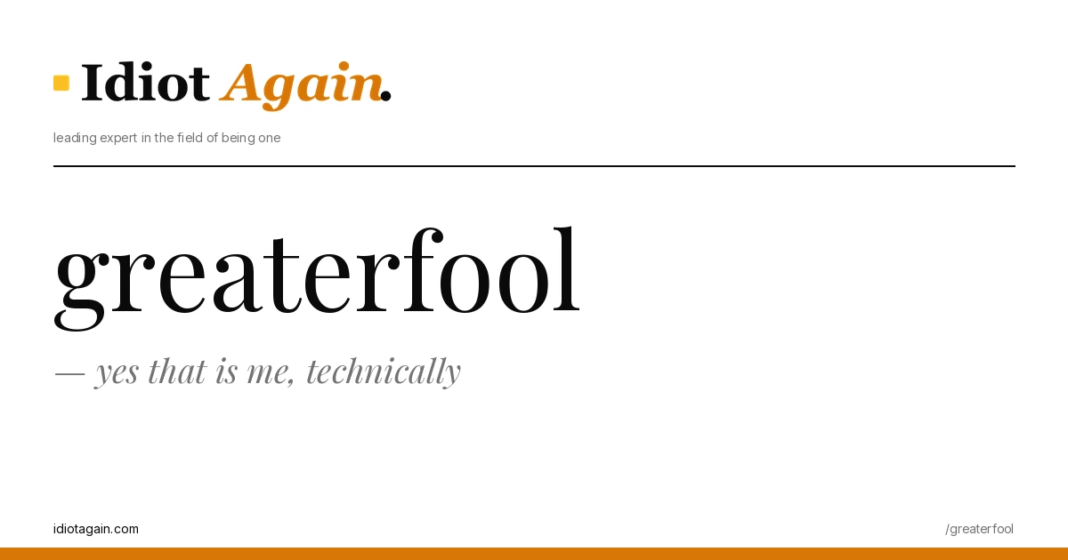 feature illustration for the greaterfool essay on idiotagain.com
