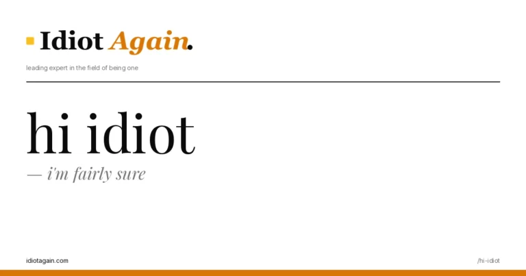 feature illustration for the hi idiot essay on idiotagain.com