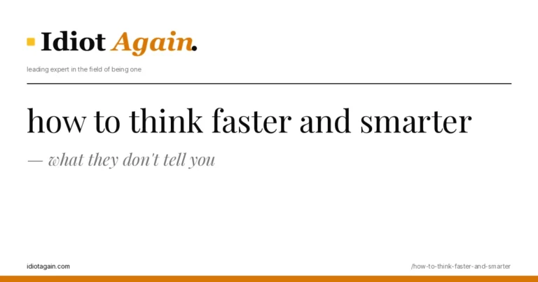 how to think faster and smarter explained in one frame — minimalist yellow-and-black illustration from idiotagain.com