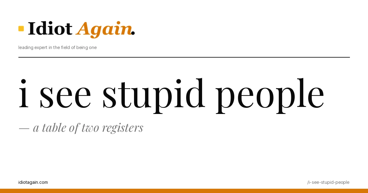 header image for the article on i see stupid people, satirical editorial illustration on idiotagain.com