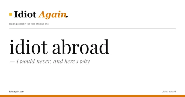 post cover for idiot abroad: hand-drawn editorial illustration, idiotagain.com palette