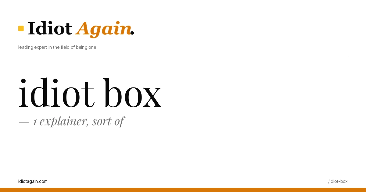 idiot box — 1 explainer, sort of 1 editorial illustration about idiot box — yellow and black palette, idiotagain.com style