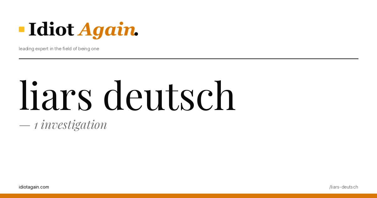 liars deutsch on a yellow background — editorial cover illustration from idiotagain.com