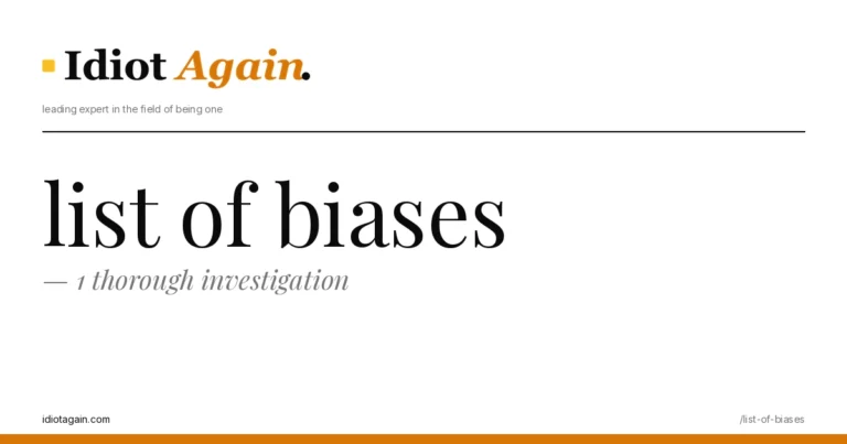 list of biases — 1 thorough investigation 2 horizontal banner for the list of biases article, idiotagain editorial style, yellow accent