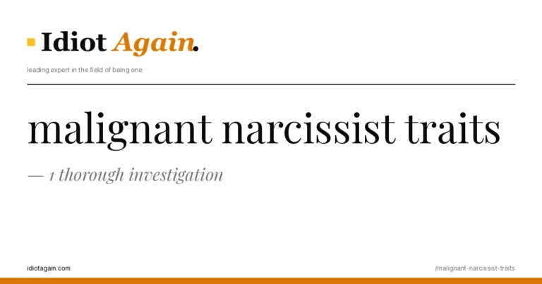 malignant narcissist traits — 1 thorough investigation 3 horizontal banner for the malignant narcissist traits article, idiotagain editorial style, yellow accent