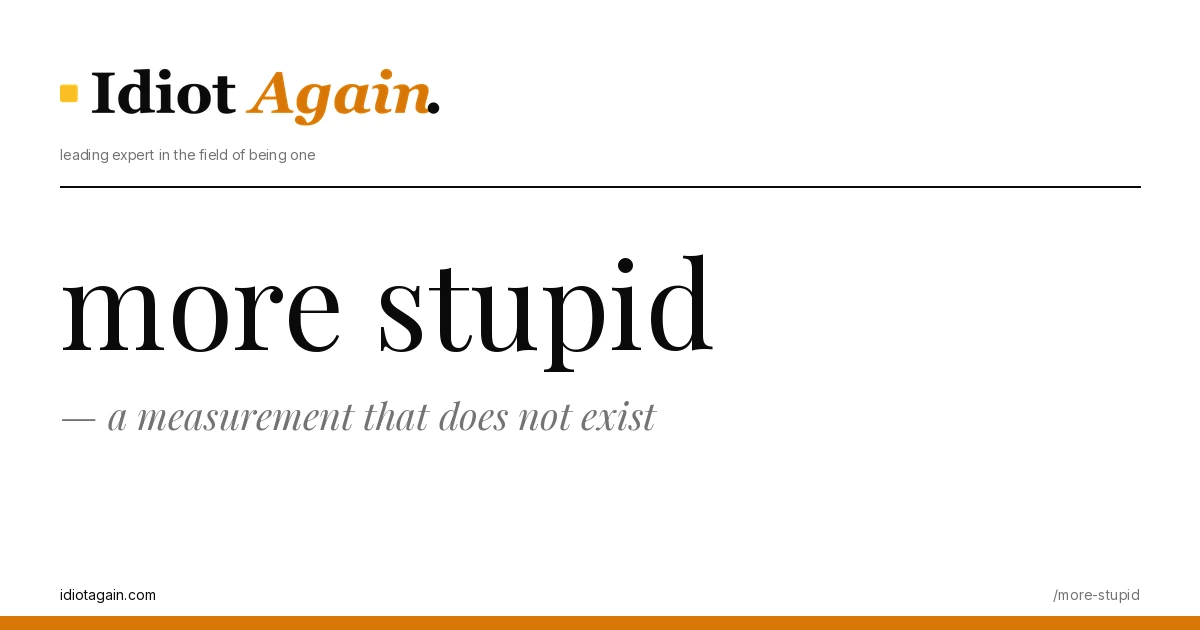 feature illustration for the more stupid essay on idiotagain.com