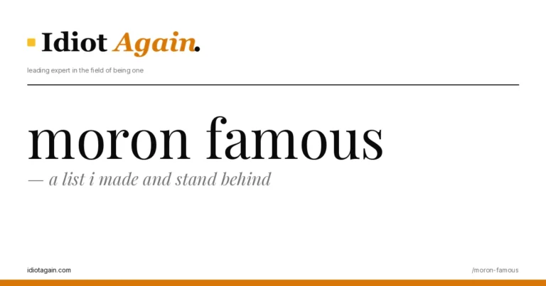 feature illustration for the moron famous essay on idiotagain.com