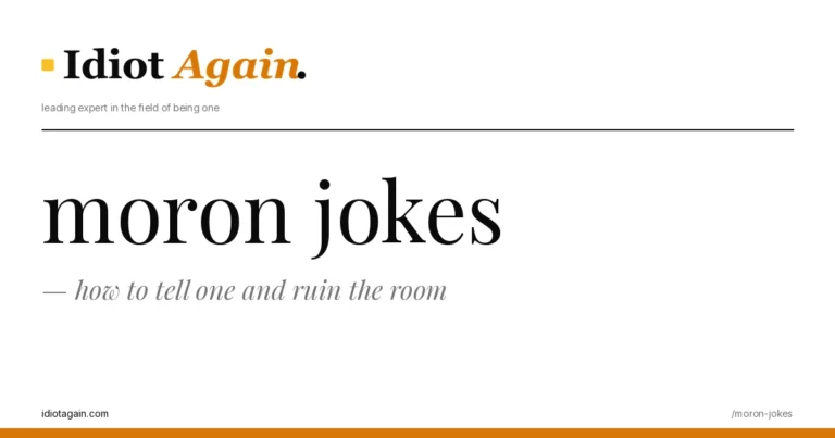 moron jokes on a yellow background — editorial cover illustration from idiotagain.com