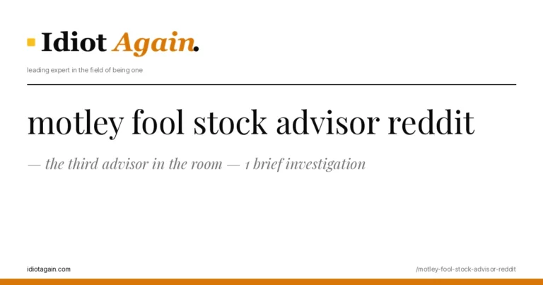 motley fool stock advisor reddit — the third advisor in the room — 1 brief investigation 5 minimalist editorial cover about motley fool stock advisor reddit, black ink and yellow tones, idiotagain.com