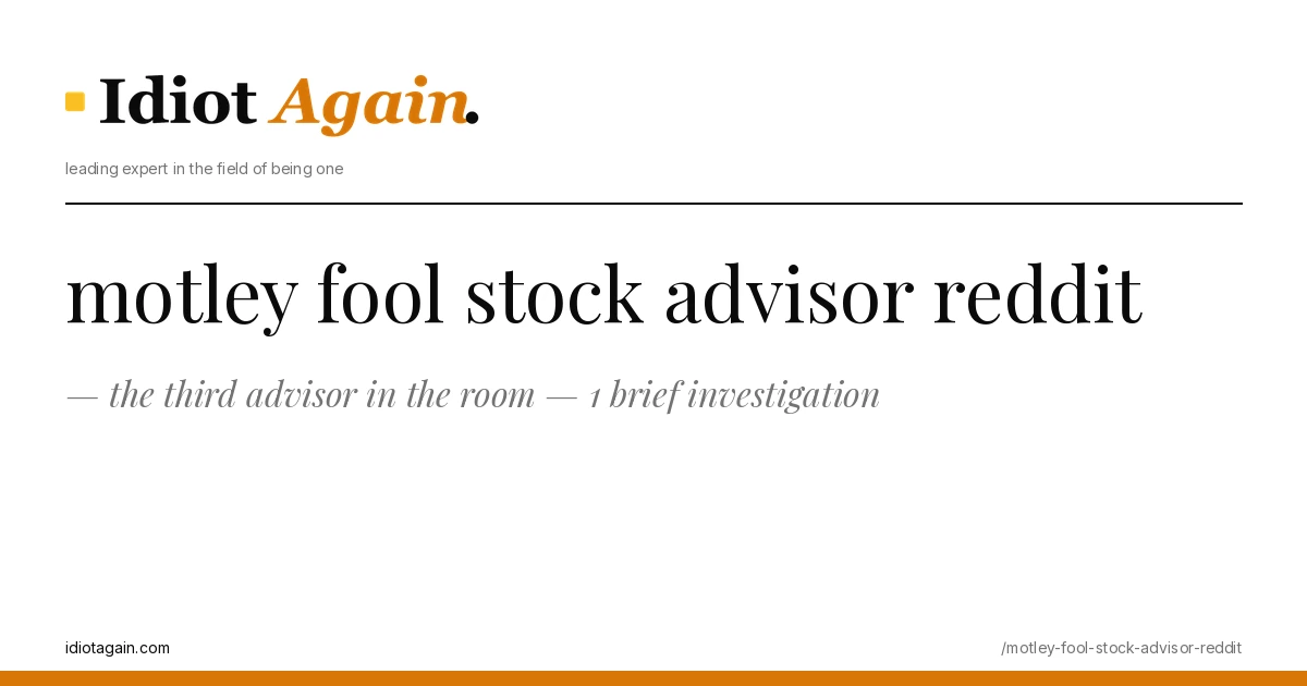 minimalist editorial cover about motley fool stock advisor reddit, black ink and yellow tones, idiotagain.com