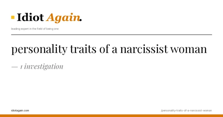 personality traits of a narcissist woman — 1 investigation 7 minimalist editorial cover about personality traits of a narcissist woman, black ink and yellow tones, idiotagain.com