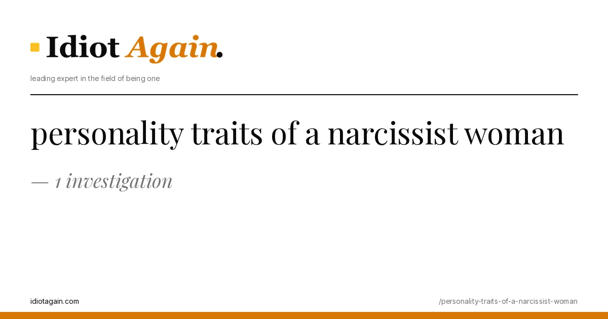 minimalist editorial cover about personality traits of a narcissist woman, black ink and yellow tones, idiotagain.com