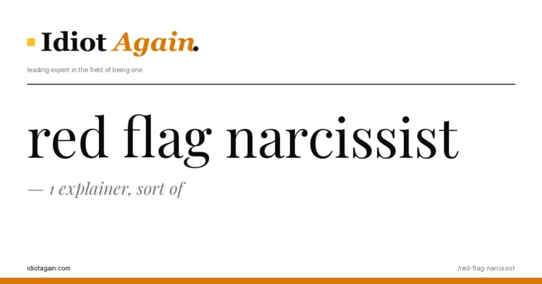 red flag narcissist on a yellow background — editorial cover illustration from idiotagain.com