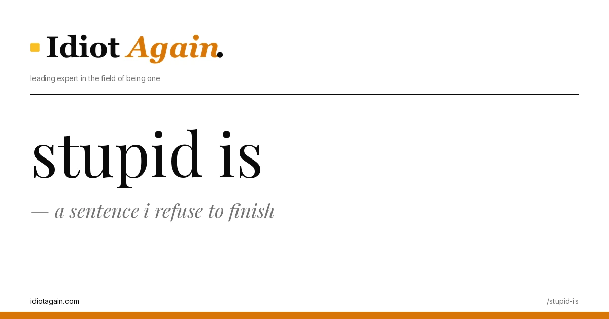 feature illustration for the stupid is essay on idiotagain.com