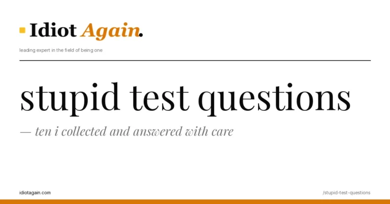 stupid test questions, visualised — flat editorial illustration with yellow highlights, idiotagain.com