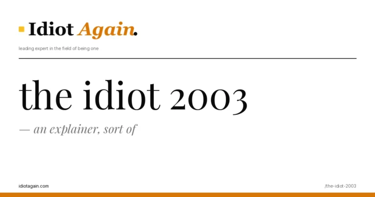 post cover for the idiot 2003: hand-drawn editorial illustration, idiotagain.com palette