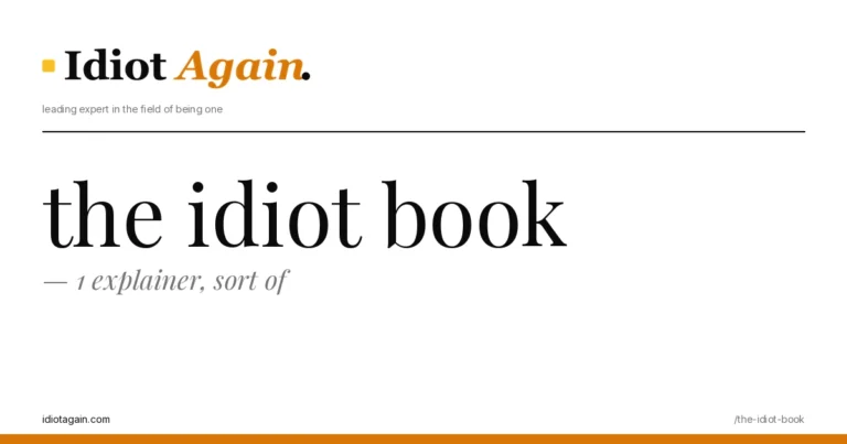 post cover for the idiot book: hand-drawn editorial illustration, idiotagain.com palette