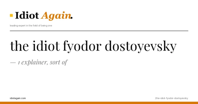 post cover for the idiot fyodor dostoyevsky: hand-drawn editorial illustration, idiotagain.com palette