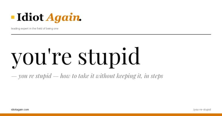 minimalist editorial cover about youre stupid, black ink and yellow tones, idiotagain.com
